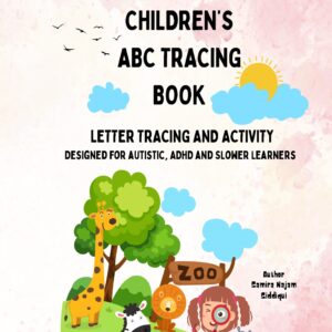 E-Book Children's ABC Tracing Book : Designed for Autistic , ADHD and Slow Learners