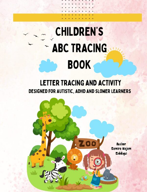 E-Book Children's ABC Tracing Book : Designed for Autistic , ADHD and Slow Learners